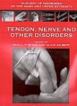 Tendon, Nerve and Other Ddisorders